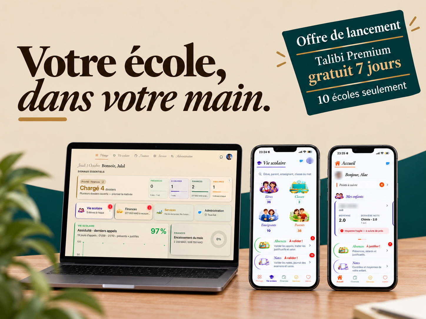 Votre école, dans votre main. Offre de lancement : Talibi Premium gratuit 7 jours, 10 écoles seulement.